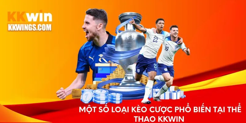 Một số loại kèo cược phổ biến tại thể thao KKwin 